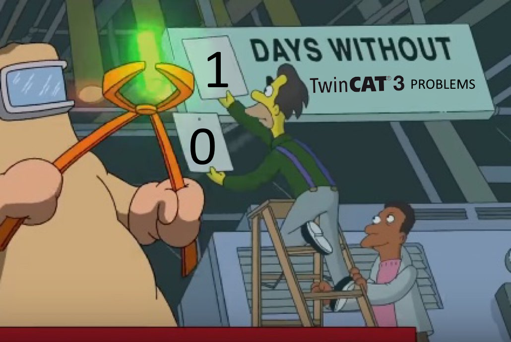 0 days without TwinCAT 3 problems